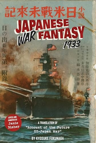 Japanese War Fantasy 1933: An Edited and Annotated Translation of