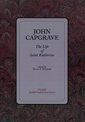 The Life of Saint Katherine (TEAMS Middle English Texts Series)