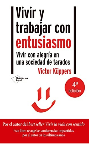 Vivir y trabajar con entusiasmo