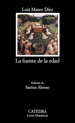 La Fuente de La Edad (Letras Hispanicas)