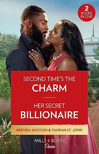 Second Time's The Charm / Her Secret Billionaire: Second Time's the Charm (Westmoreland Legacy: The Outlaws) / Her Secret Billionaire (Six Gems)