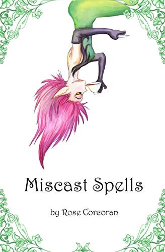 Miscast Spells (Styx Trilogy)