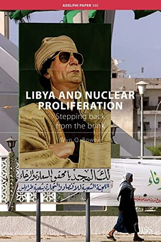 Libya and Nuclear Proliferation (Adelphi Papers)