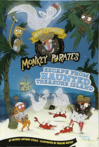 Escape from Haunted Treasure Island: A 4D Book (Nearly Fearless Monkey Pirates)