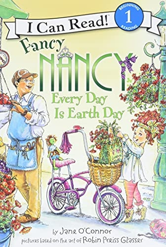 Every Day Is Earth Day (Fancy Nancy