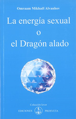 La energía sexual o El  dragón alado