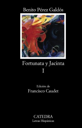Fortunata y Jacinta / Fortunata and Jacinta: Dos historias de casadas / Two Stories of Married Women: 1 (Letras...