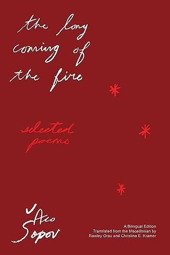 The Long Coming of the Fire: Selected Poems