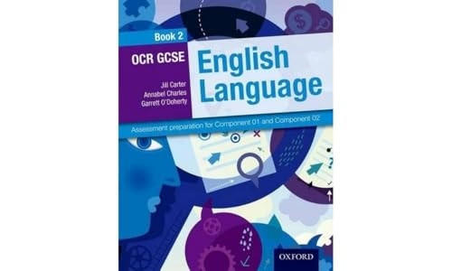 OCR GCSE English Language: Student Book 2: Assessment preparation for Component 01 and Component 02 (English Gcse...