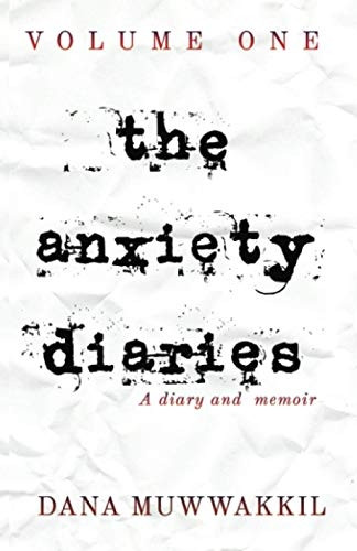 The Anxiety Diaries (The Anxiety Diaries)