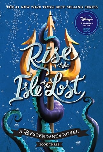 Rise of the Isle of the Lost: A Descendants Novel (Descendants)