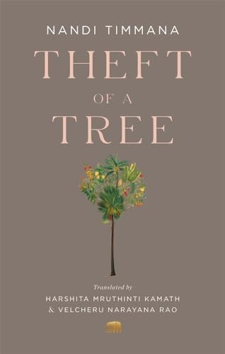 Theft of a Tree: A Tale by the Court Poet of the Vijayanagara Empire (Murty Classical Library of India)