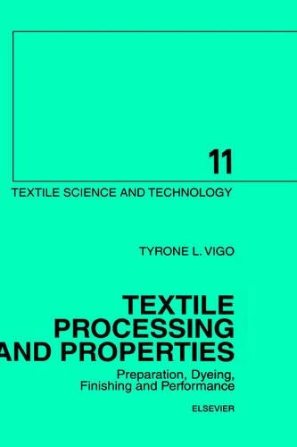 Textile Processing And Properties, Vol. 11