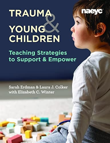Trauma & Young Children: Teaching Strategies to Support & Empower