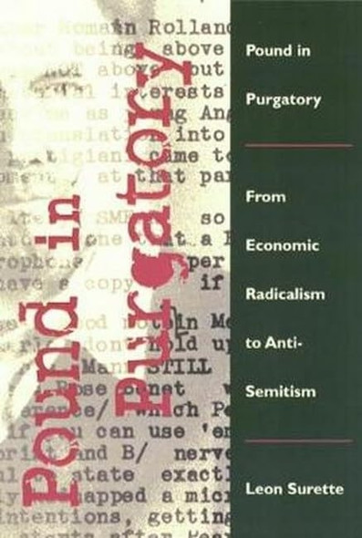 Pound in Purgatory: From Economic Radicalism to Anti-Semitism