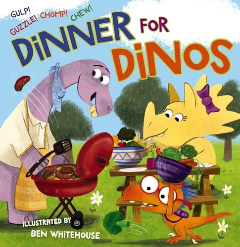 Dinner for Dinos: Gulp, Guzzle, Chomp, Chew [Board book]