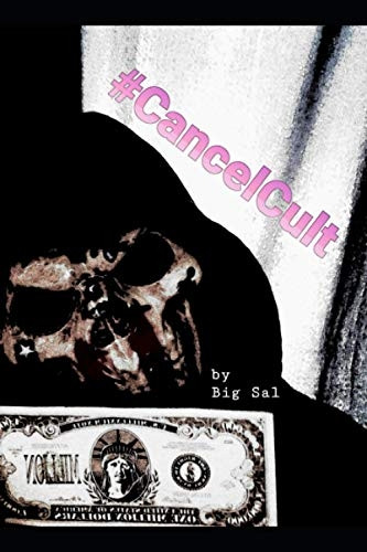 #CancelCult: by Big Sal