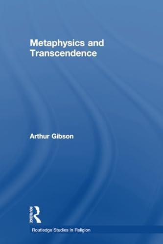 Metaphysics and Transcendence (Routledge Studies in Religion)