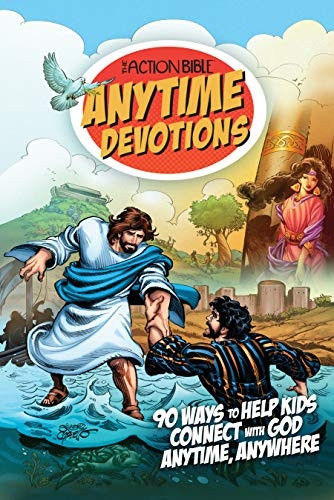 The Action Bible Anytime Devotions: 90 Ways to Help Kids Connect with God Anytime, Anywhere (Action Bible)