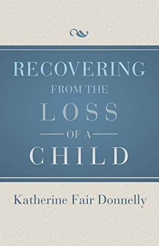 Recovering from the Loss of a Child