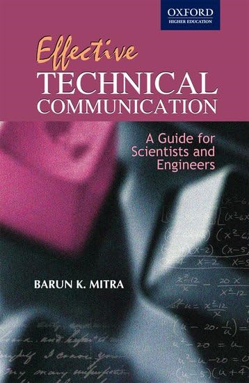 Effective Technical Communication:Guide for Scientists & Engineers: Guide for Scientists and Engineers (Oxford Higher Education)