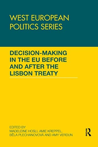 Decision making in the EU before and after the Lisbon Treaty (West European Politics)