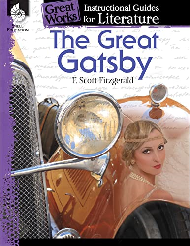 The Great Gatsby: An Instructional Guide for Literature (Great Works)