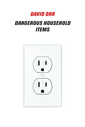 Dangerous Household Items
