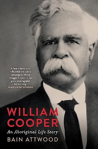 William Cooper: An  Aboriginal Life Story