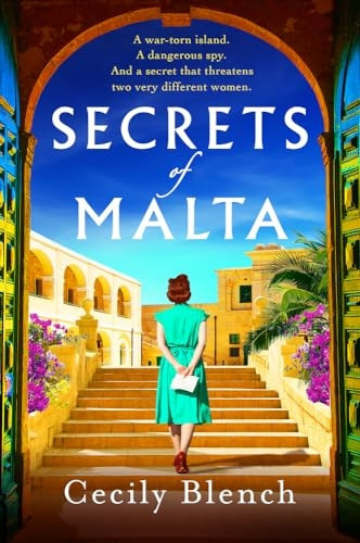 Secrets of Malta: An escapist historical novel of women, spies and a world at war