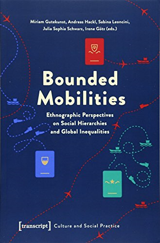Bounded Mobilities (Culture and Social Practice)
