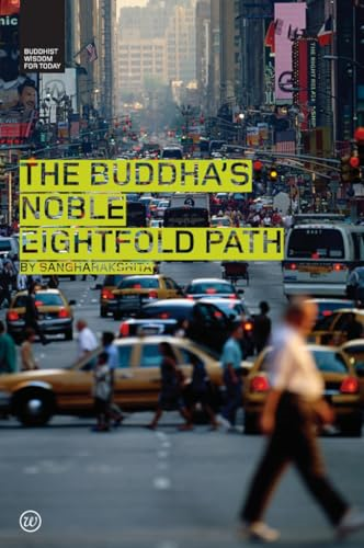 The Buddha's Noble Eightfold Path (Buddhist Wisdom for Today) (Buddhist Wisdom for Today) (Buddhist Wisdom for Today)