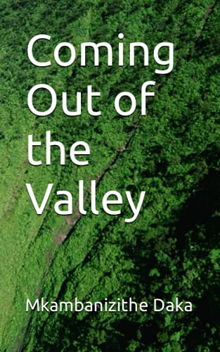 Coming Out of the Valley