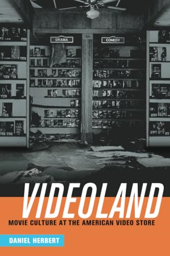 Videoland: Movie Culture at the American Video Store