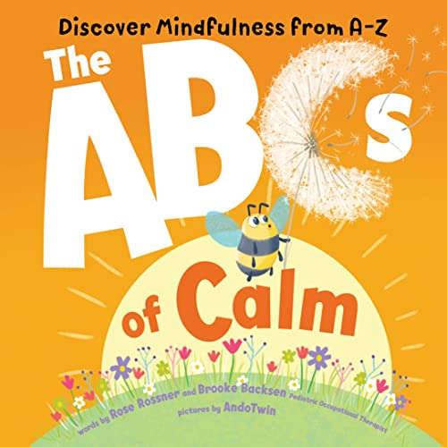 ABCs of Calm: Discover Mindfulness from A-Z [Board book]