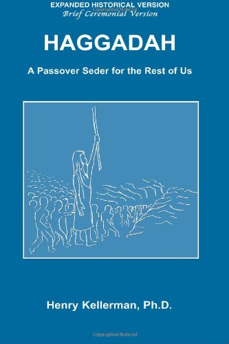 Haggadah A Passover Seder for the Rest of Us