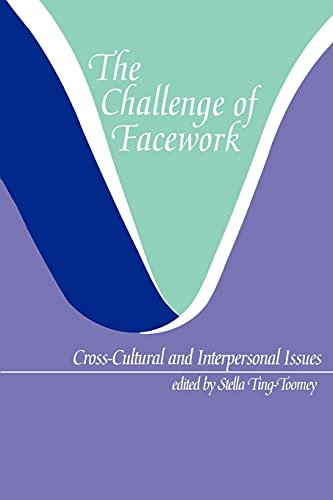 The Challenge of Facework: Cross-Cultural and Interpersonal Issues