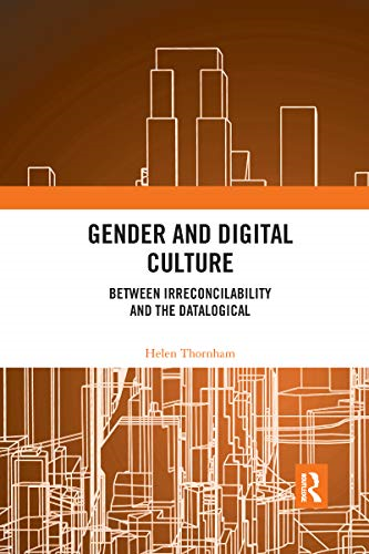Gender and Digital Culture: Between Irreconcilability and the Datalogical