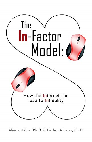 The In-Factor Model: How the Internet Can Lead to Infidelity