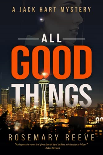 All Good Things: A Jack Hart Mystery (Jack Hart Mysteries)