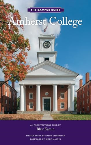 Amherst College: An Architectural Tour (Campus Guides)