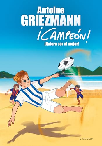 ¡Campeón! 4. ¡Quiero ser el mejor!