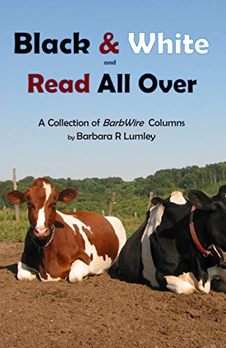 Black and White and Read All Over: A Collection of BarbWire Columns
