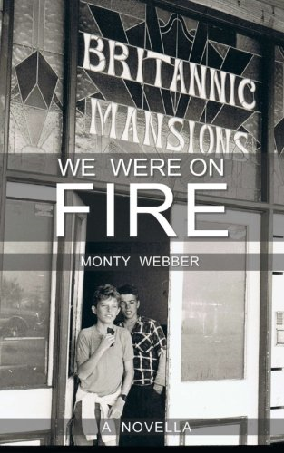 We Were on Fire