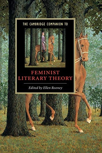 The Cambridge Companion to Feminist Literary Theory (Cambridge Companions to Literature)