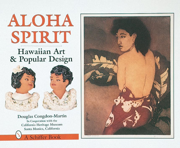 ALOHA SPIRIT: Hawaiian Art and Popular Culture