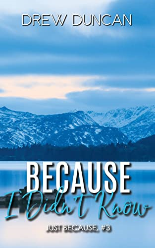 Because I Didn't Know: Special Edition Cover (Just Because)
