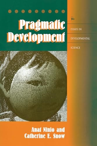 Pragmatic Development (Essays in Developmental Science)