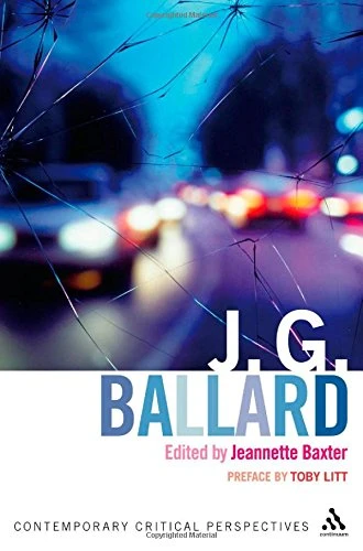 J. G. Ballard: Contemporary Critical Perspectives