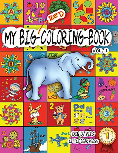 My Big Red Coloring Book Vol. 1: Over 100 Big Pages of Family Activity! Coloring, ABCs, 123s, Characters, Puzzles, Mazes, Shapes, Letters + Numbers for Boys, Girls, Toddlers and even Adults! Age 3+ (My Big Coloring Book for Kids)
